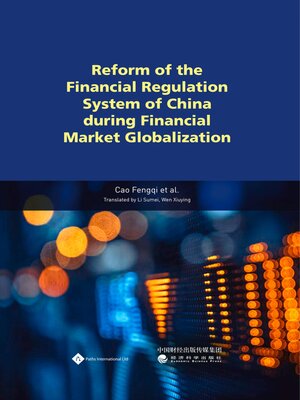 cover image of Reform of the Financial Regulation System of China during Financial Market Globalization